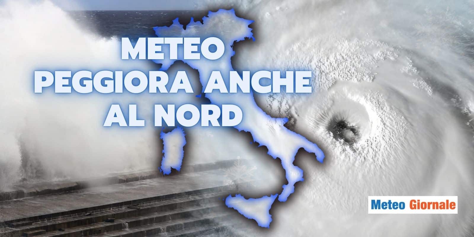 meteo ciclone peggioramento nord 18 fdfdagas