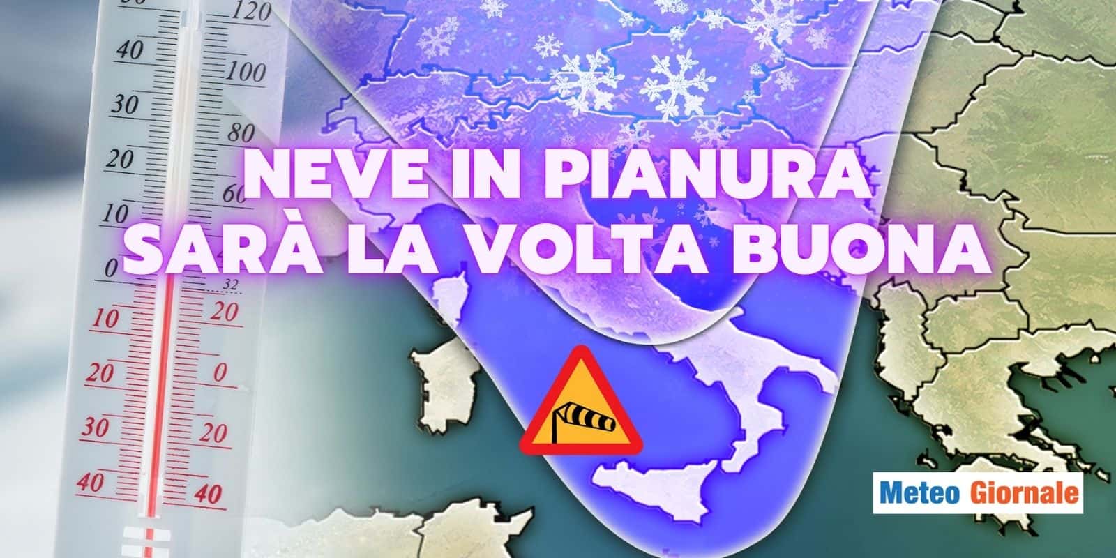 Meteo: si rischia il NEVONE in pianura, prima al Nord, poi al Centro ITALIA