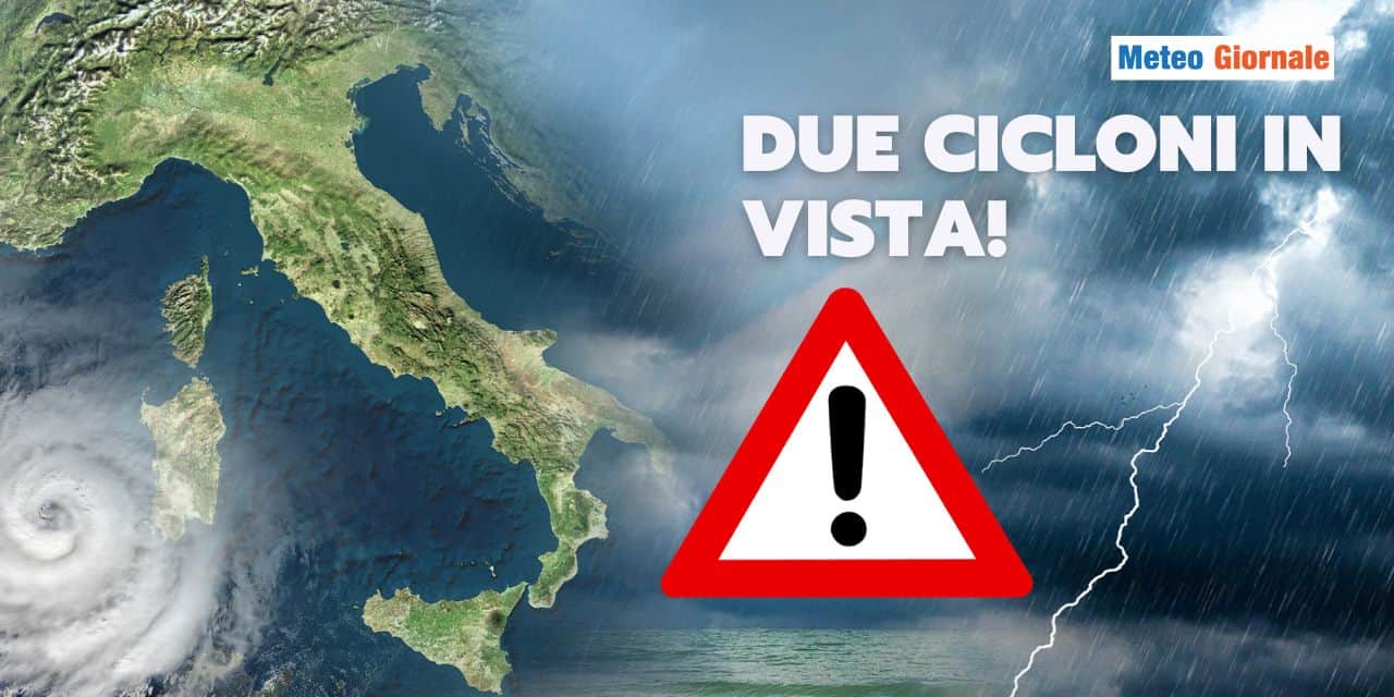 DUE CICLONI meteo 2302