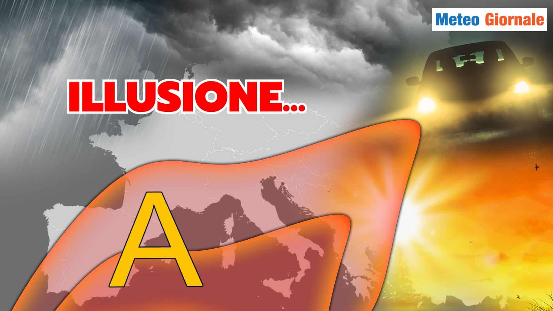 L’illusione Meteo del bel tempo, perché sarà un’illusione…