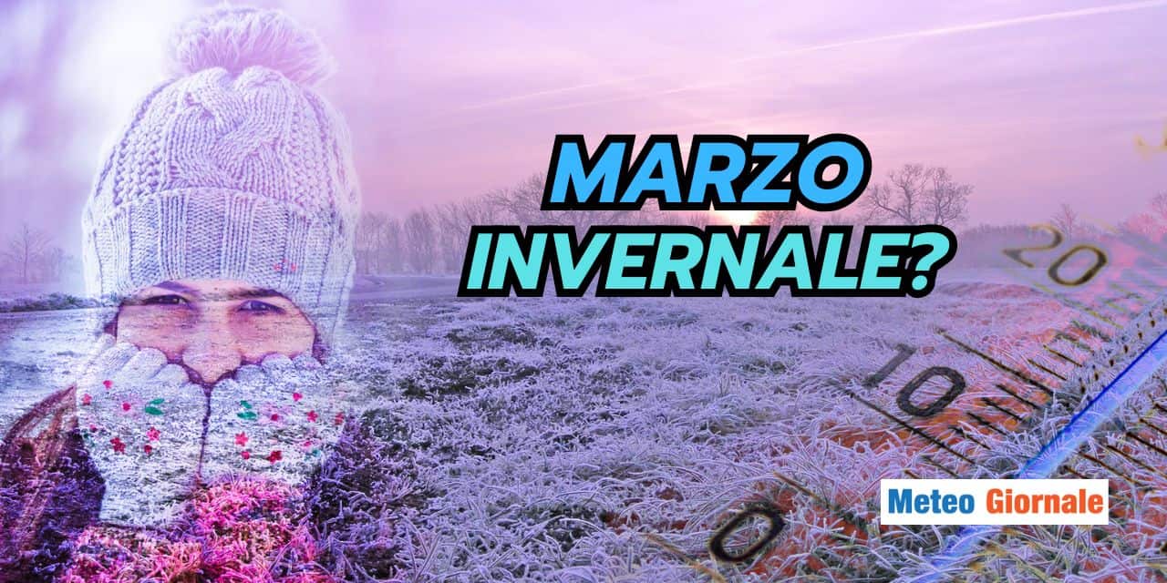 Marzo invernale: il meteo freddo potrebbe non essere finito