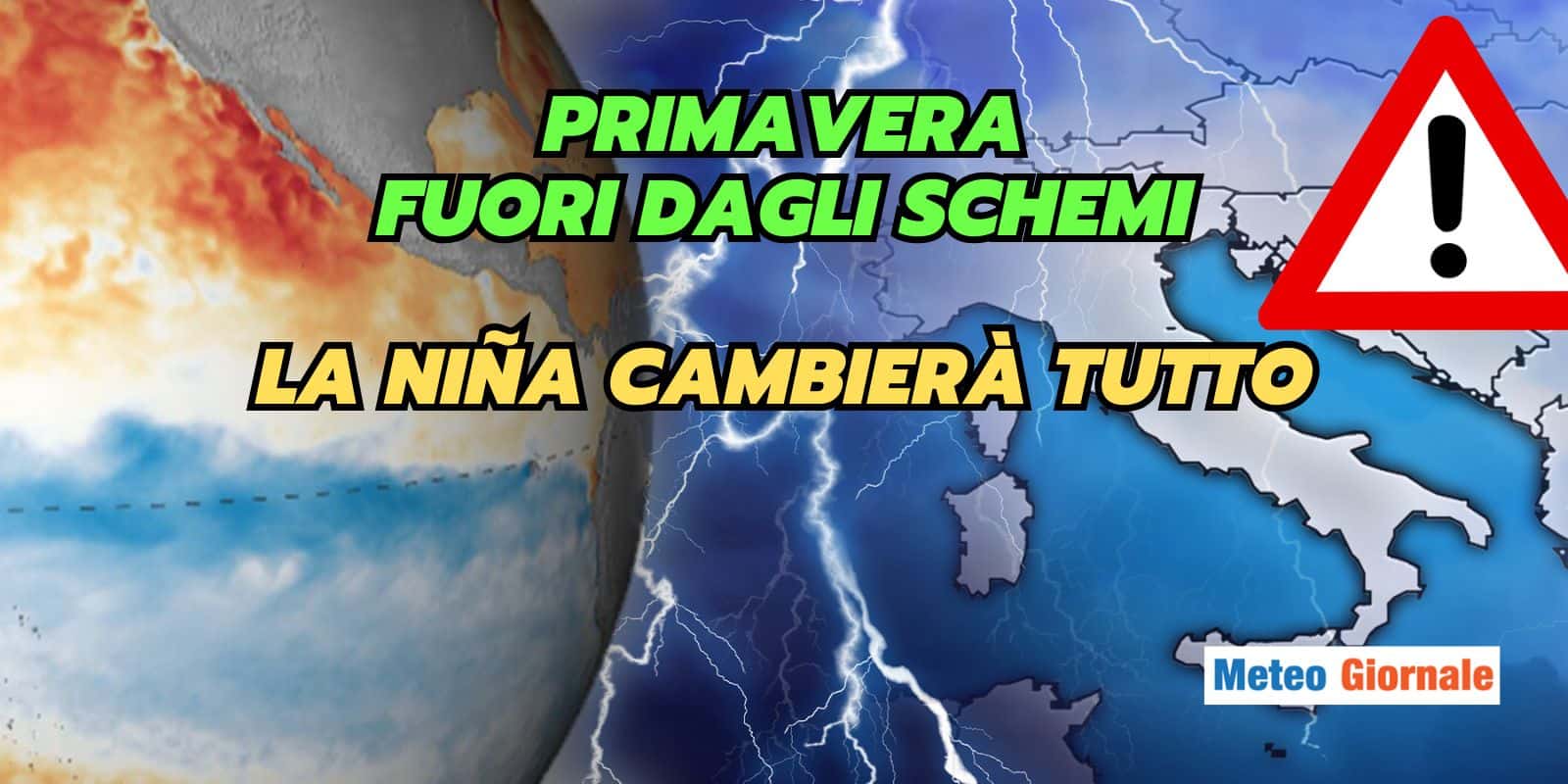 Meteo Primavera 2025 fuori dagli schemi: La Niña, il fattore che cambierà tutto