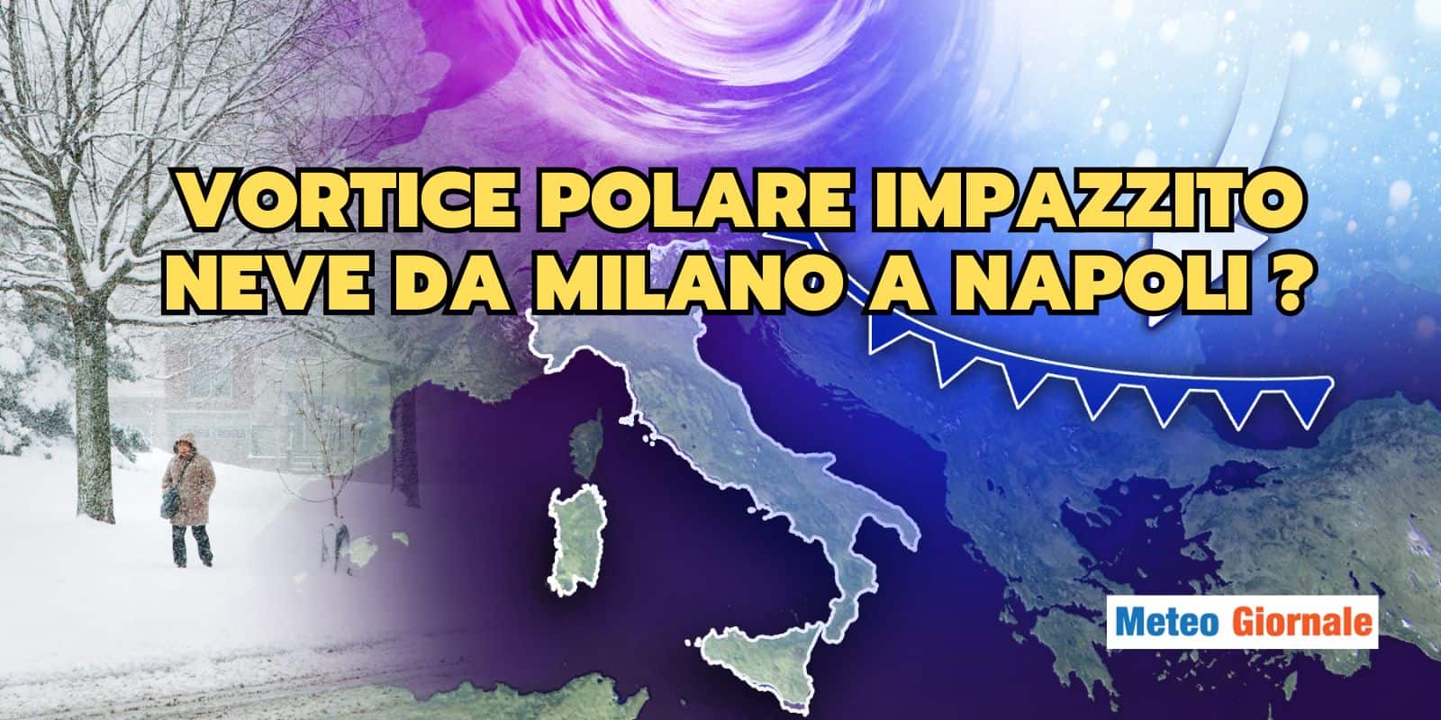 Meteo: le manovre del Vortice Polare, ecco perché non ci fanno stare tranquilli
