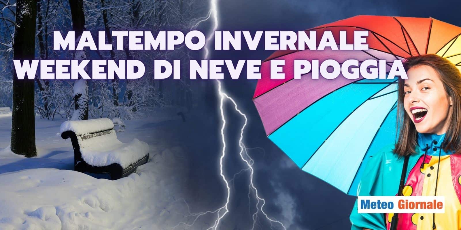 Meteo, tre giorni di maltempo: NEVE a bassa quota, piogge e temporali, è solo l’inizio