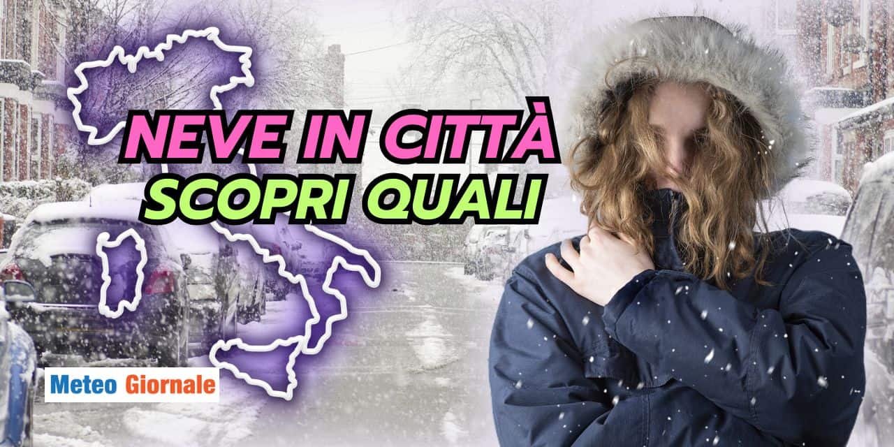 Clamoroso aggiornamento meteo, neve in queste città e in questa data