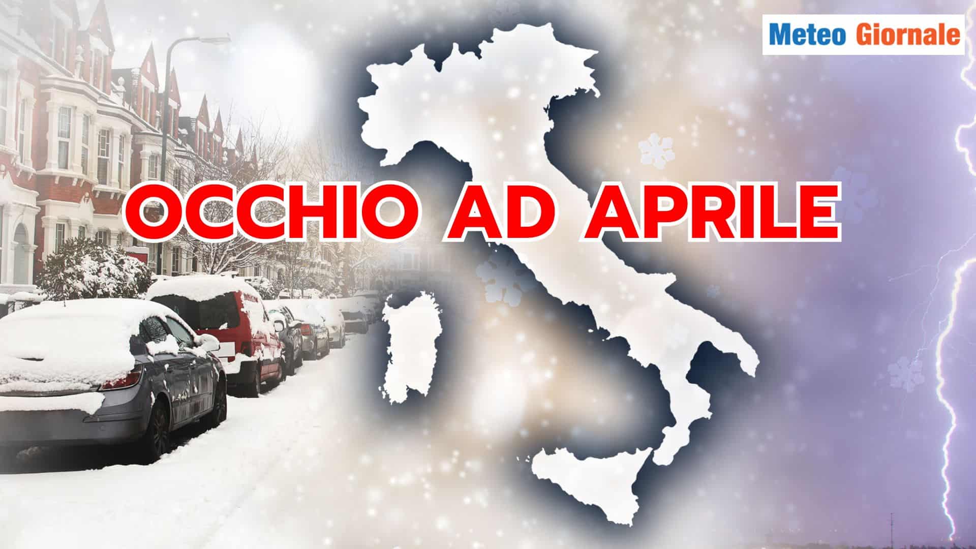 APRILE e il peggior Meteo INVERNALE: non c’è da scherzare