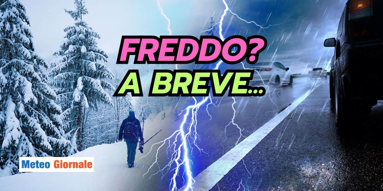 Meteo: Freddo a breve, IRRUZIONE notevole in queste due date