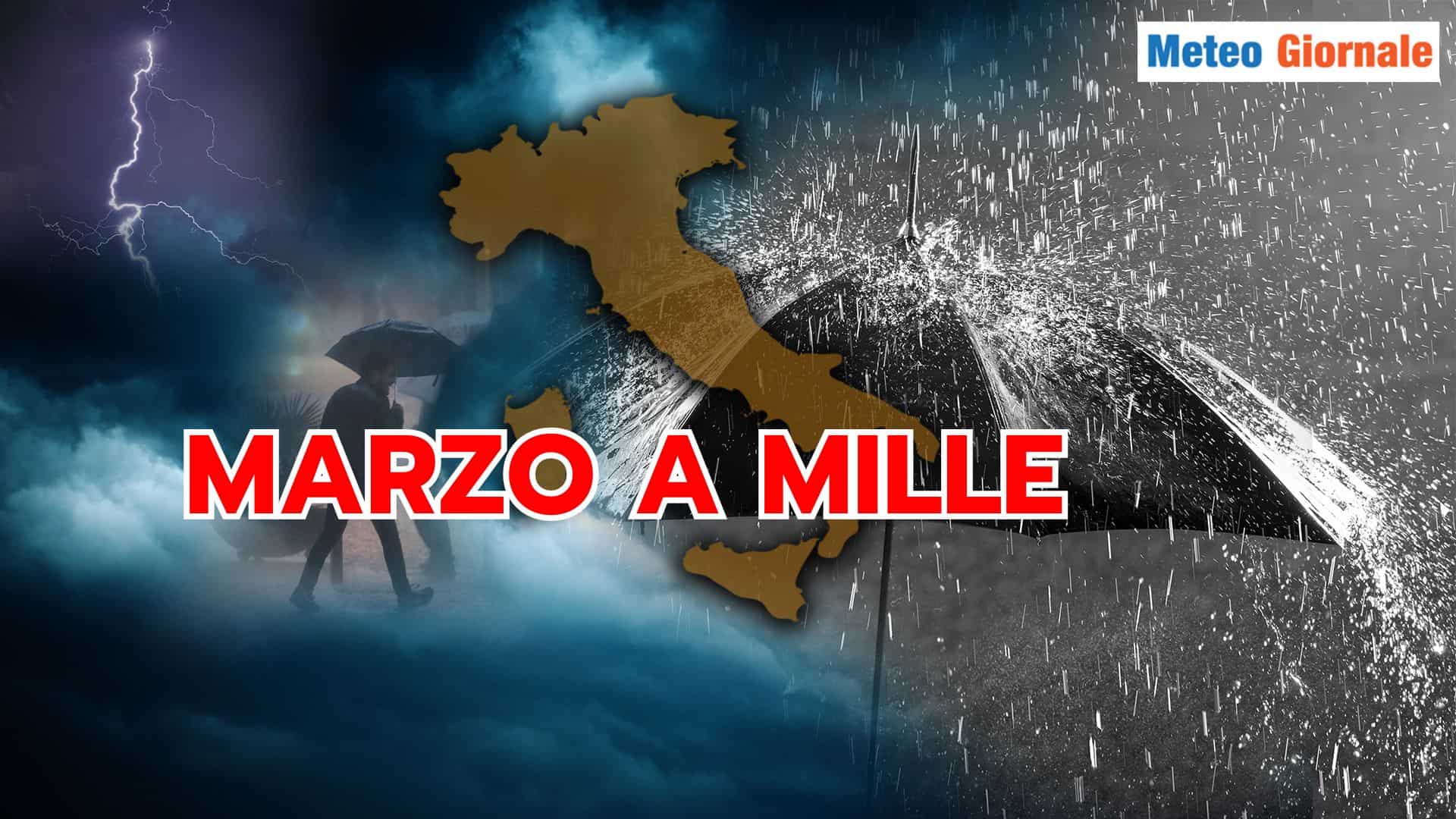 Marzo a mille, altro che Meteo ANTICICLONICO. Accadrà di tutto