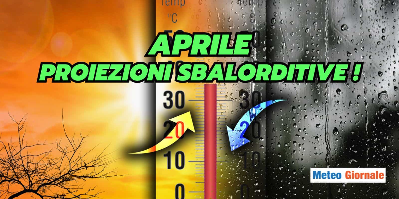 Meteo: Aprile come sarà? Le prime proiezioni sbalordiscono