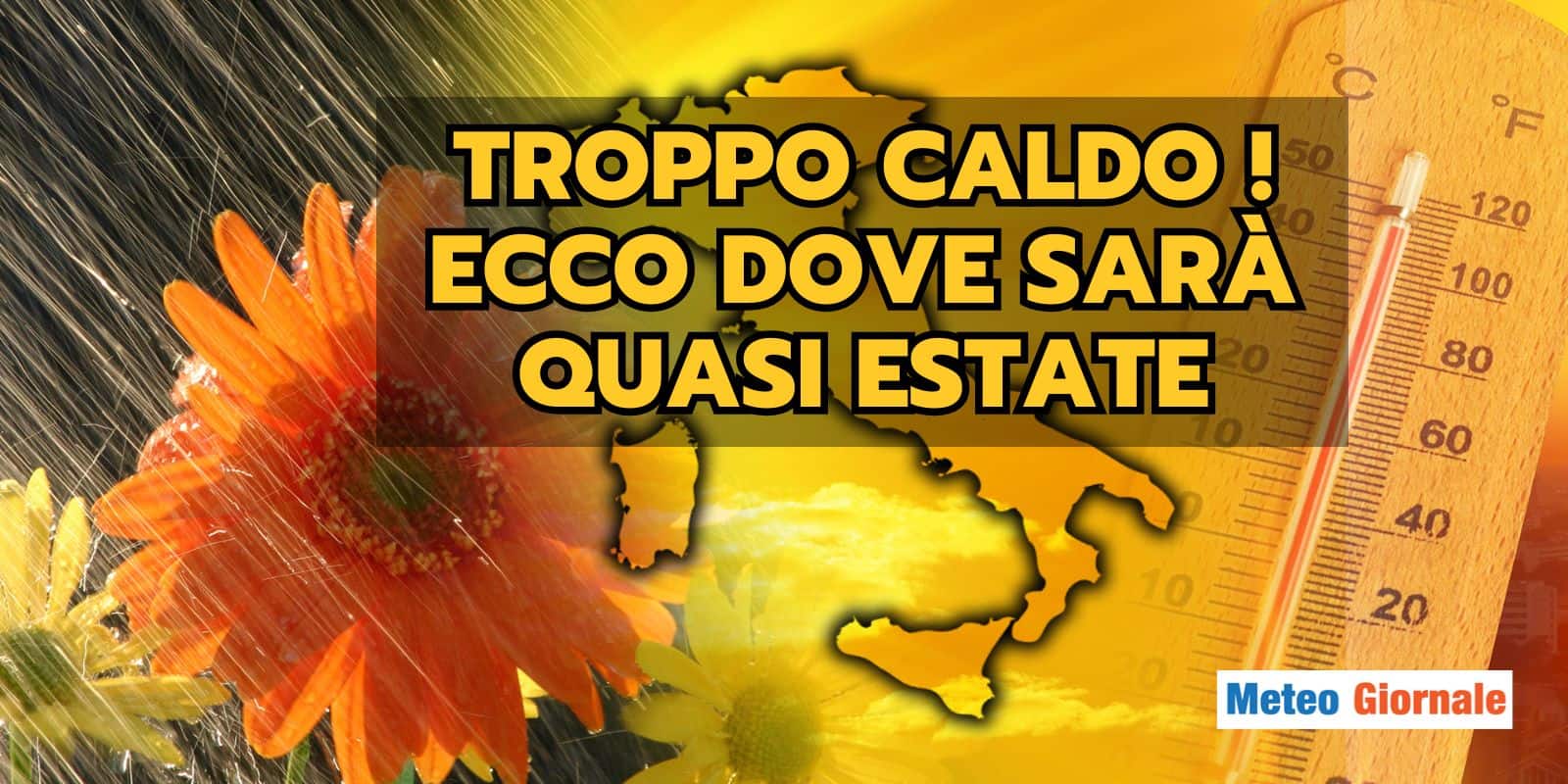 Meteo: Inverno o Primavera? Dal mazzo spunta l’Estate, ecco dove farà caldissimo