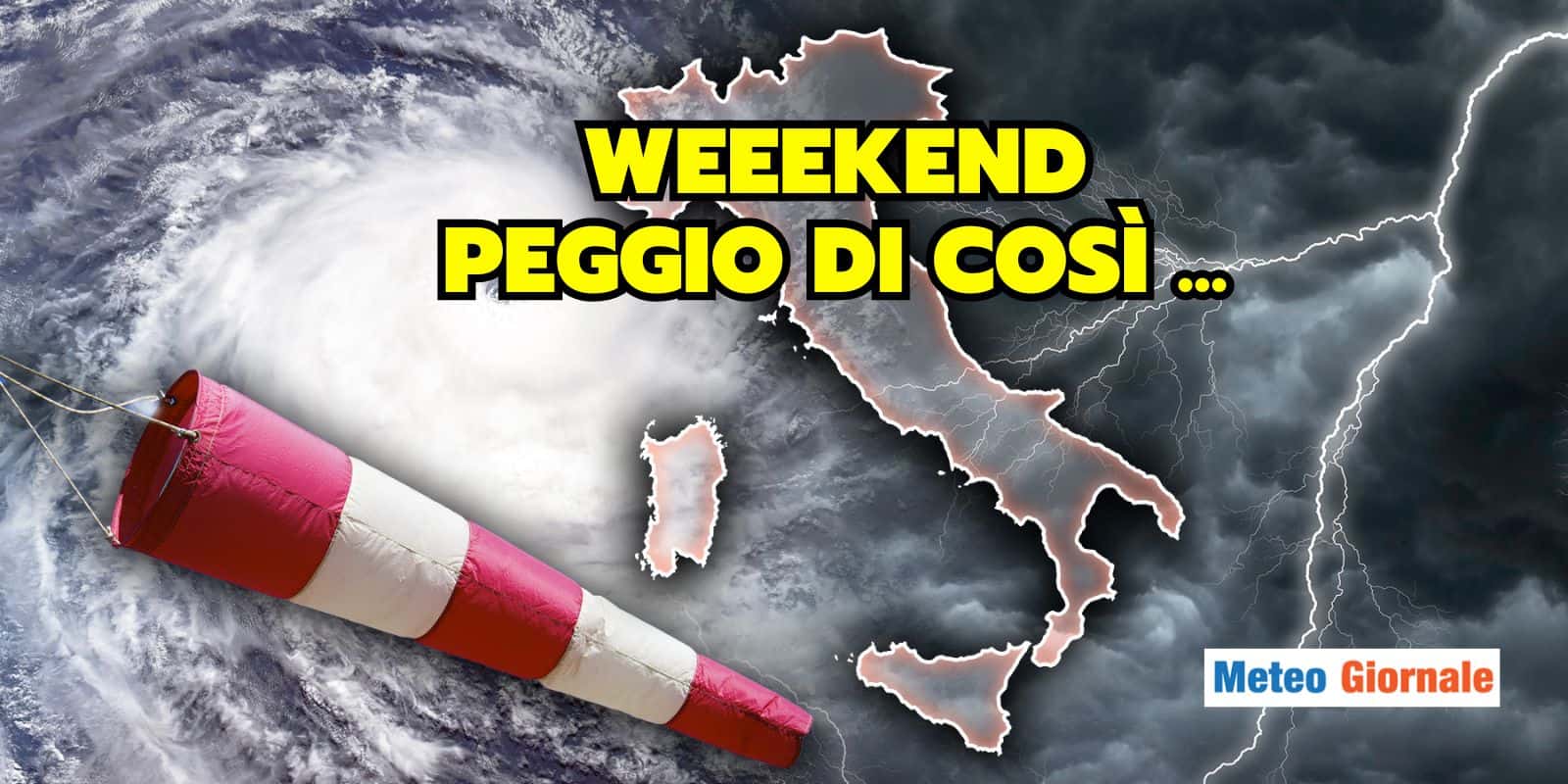 Meteo Weekend orribile: rischio MALTEMPO ESTREMO al Centro-Nord… e il Sud nel forno