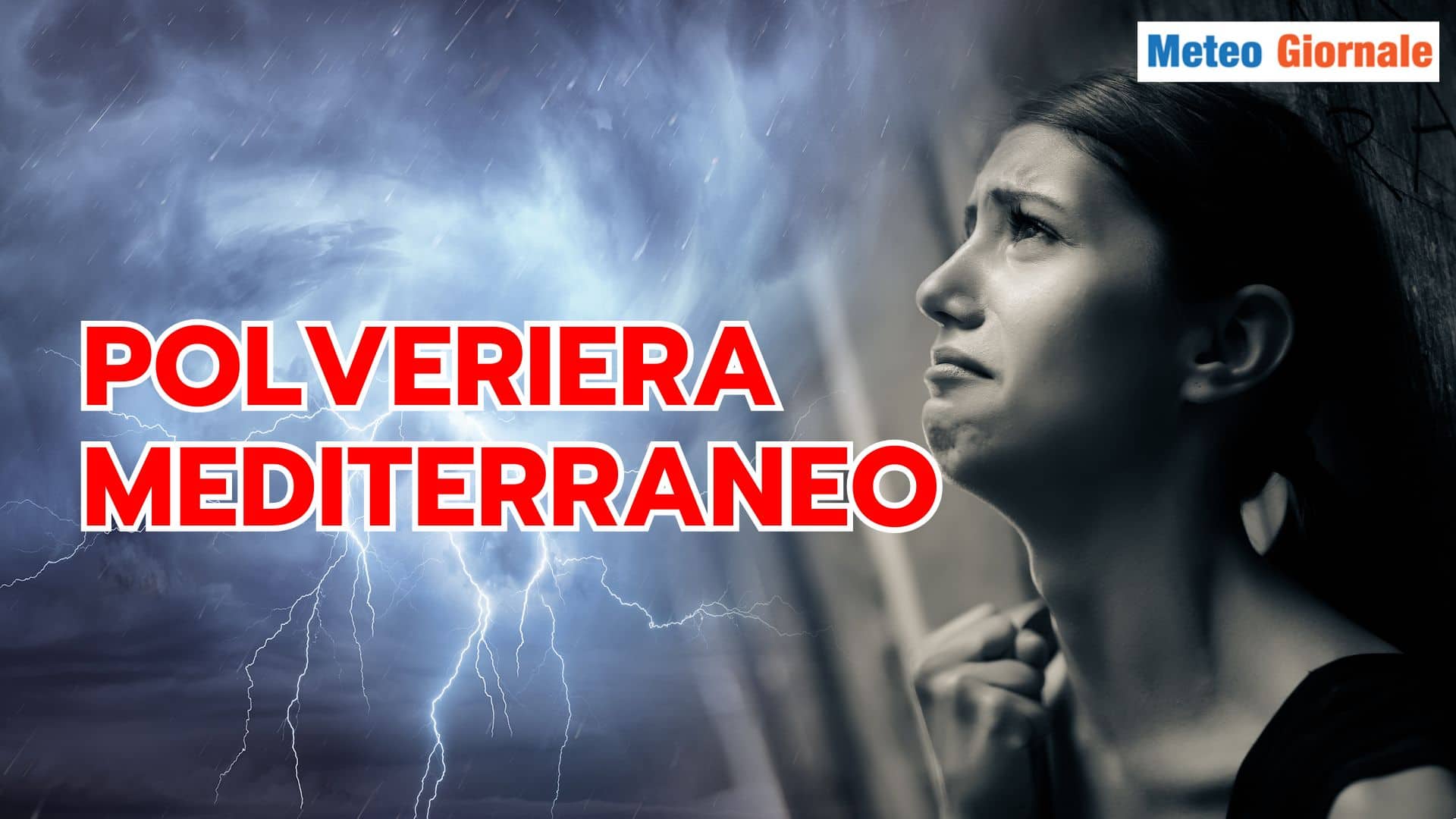 La “polveriera” Mediterraneo causerà Meteo turbolento