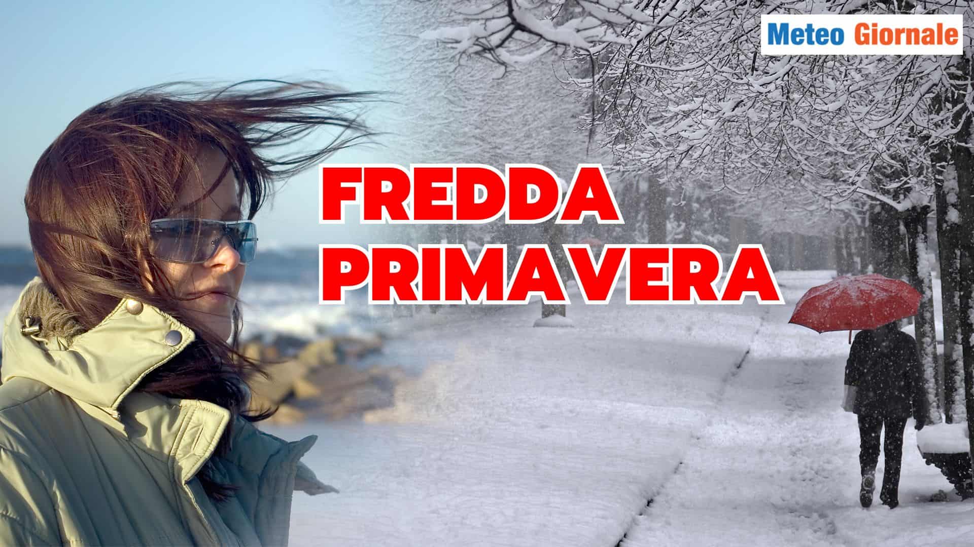 PRIMAVERA, i motivi Meteo di una stagione FREDDA e turbolenta
