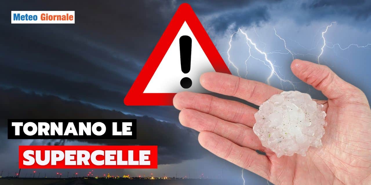 Tempo da lupi, arrivano le prime supercelle di Primavera