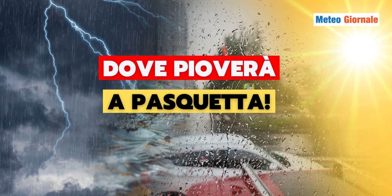 maltempo pasquetta meteo 1904