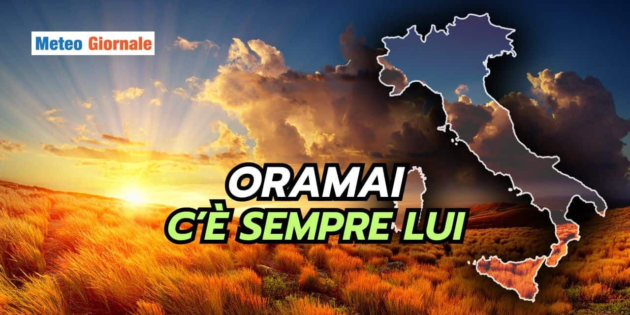Adesso comanda lui, il solito attore protagonista meteo