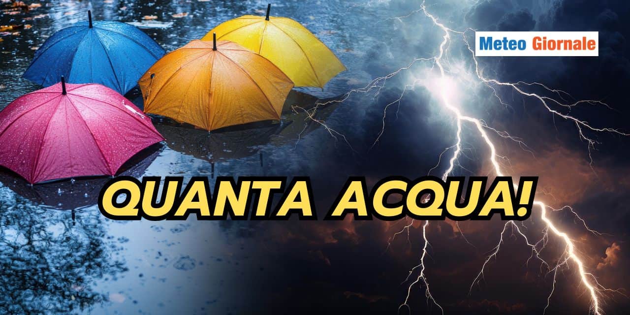 Meteo: VAGONATE di acqua in arrivo, ma solo per queste Regioni