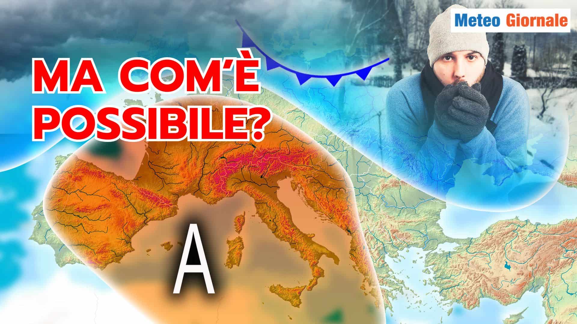 Ma è possibile un ribaltone Meteo così forte? Sì, in PRIMAVERA sì