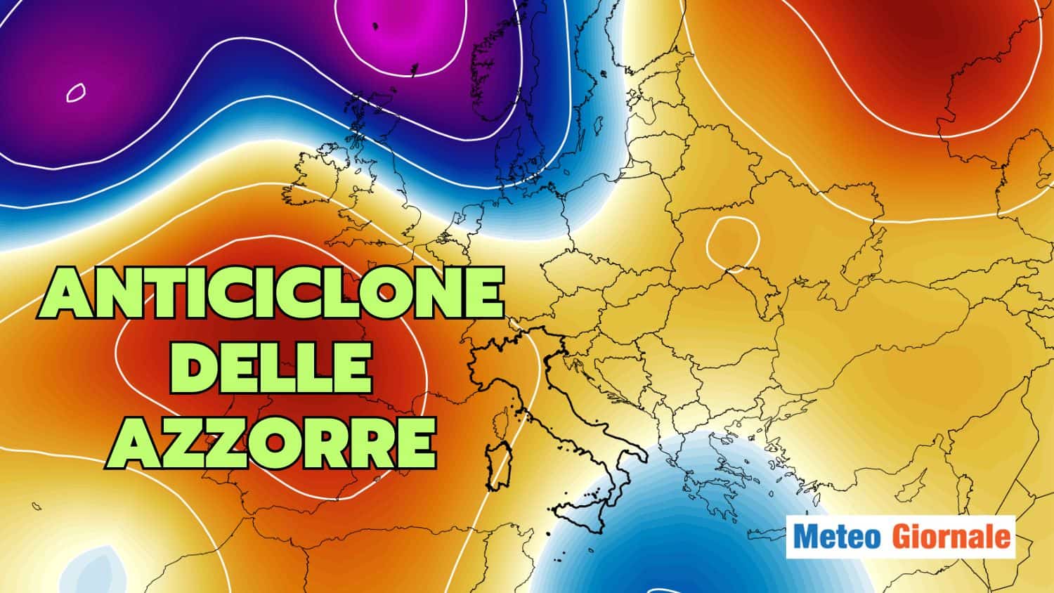 Meteo, Anticiclone delle AZZORRE in arrivo sull’Italia: cosa SUCCEDE dal 26 Maggio