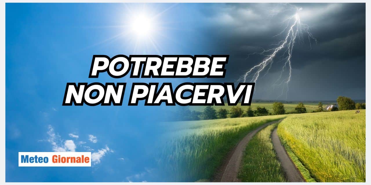 Meteo prossimi giorni: le novità che non vi faranno piacere