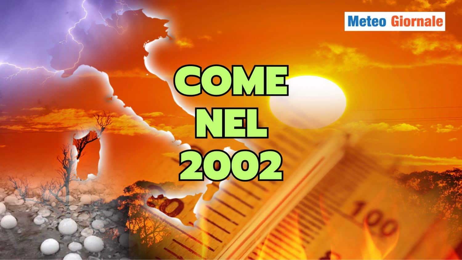 Meteo: Luglio, il mese che sfiderà l’Estate 2025 come nel 2002