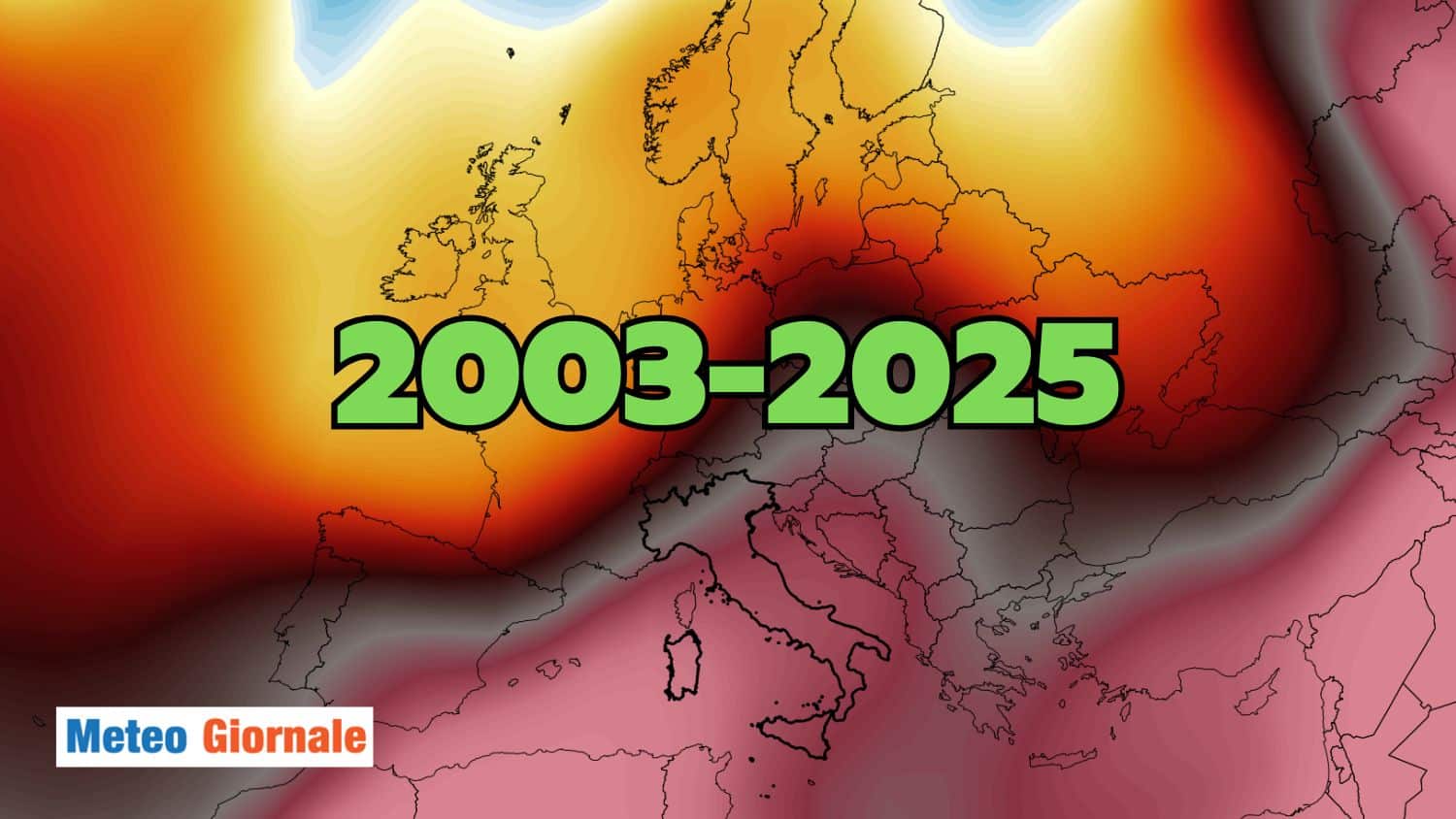 Il Meteo dell’Estate più CALDA della STORIA: 2003 riscritto in chiave 2025