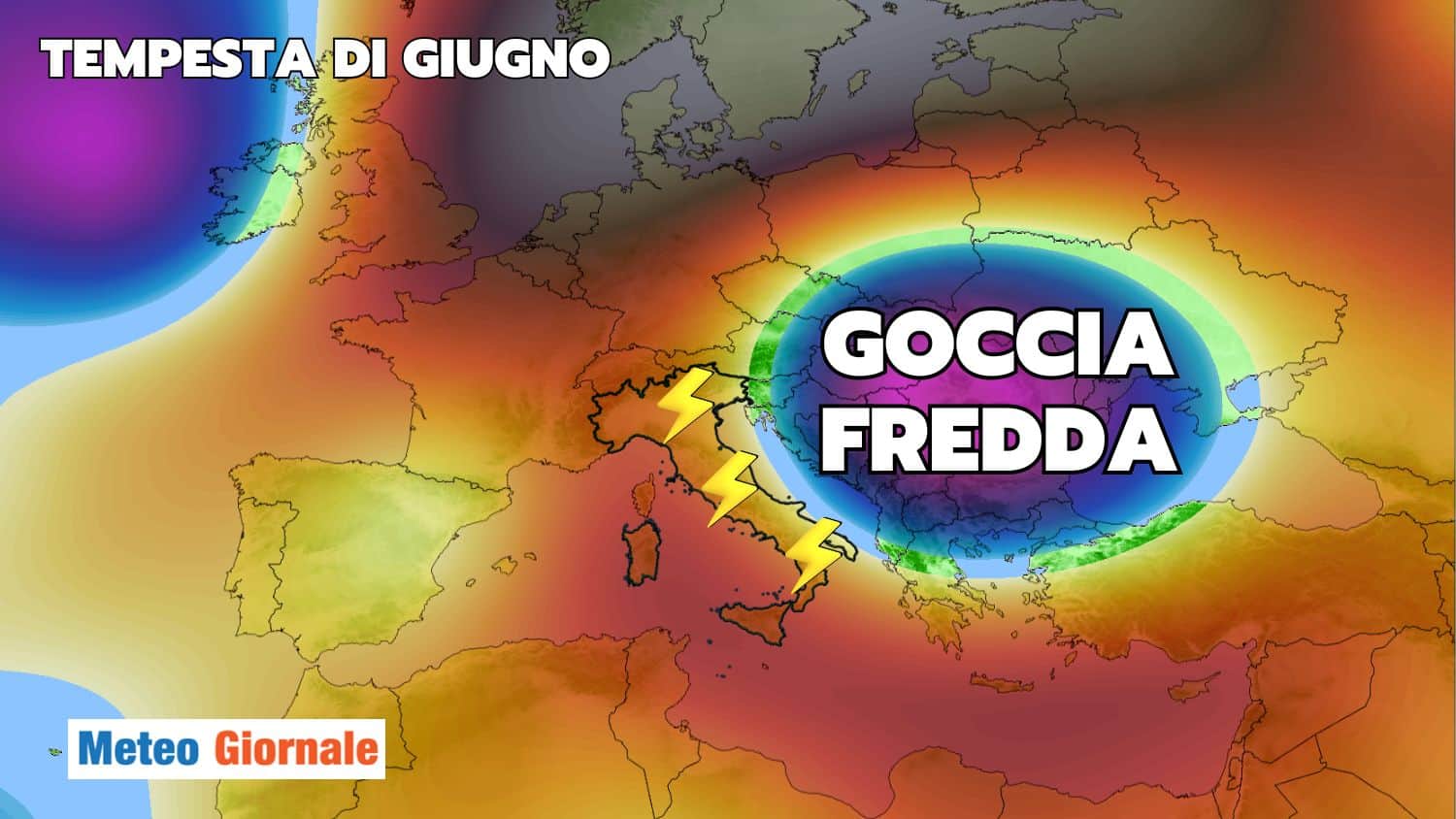 Meteo: Fine del CALDO? Arriva la Goccia Fredda con la TEMPESTA di GIUGNO