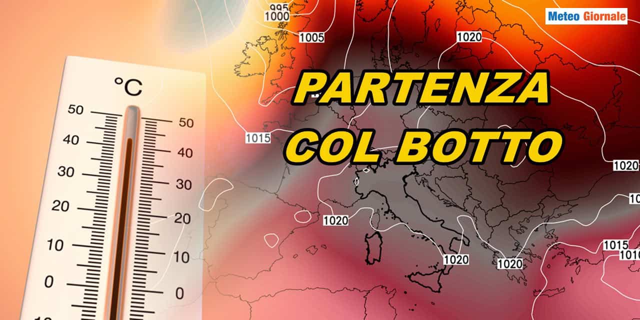 Meteo: Giugno parte col botto, caldo in forte aumento