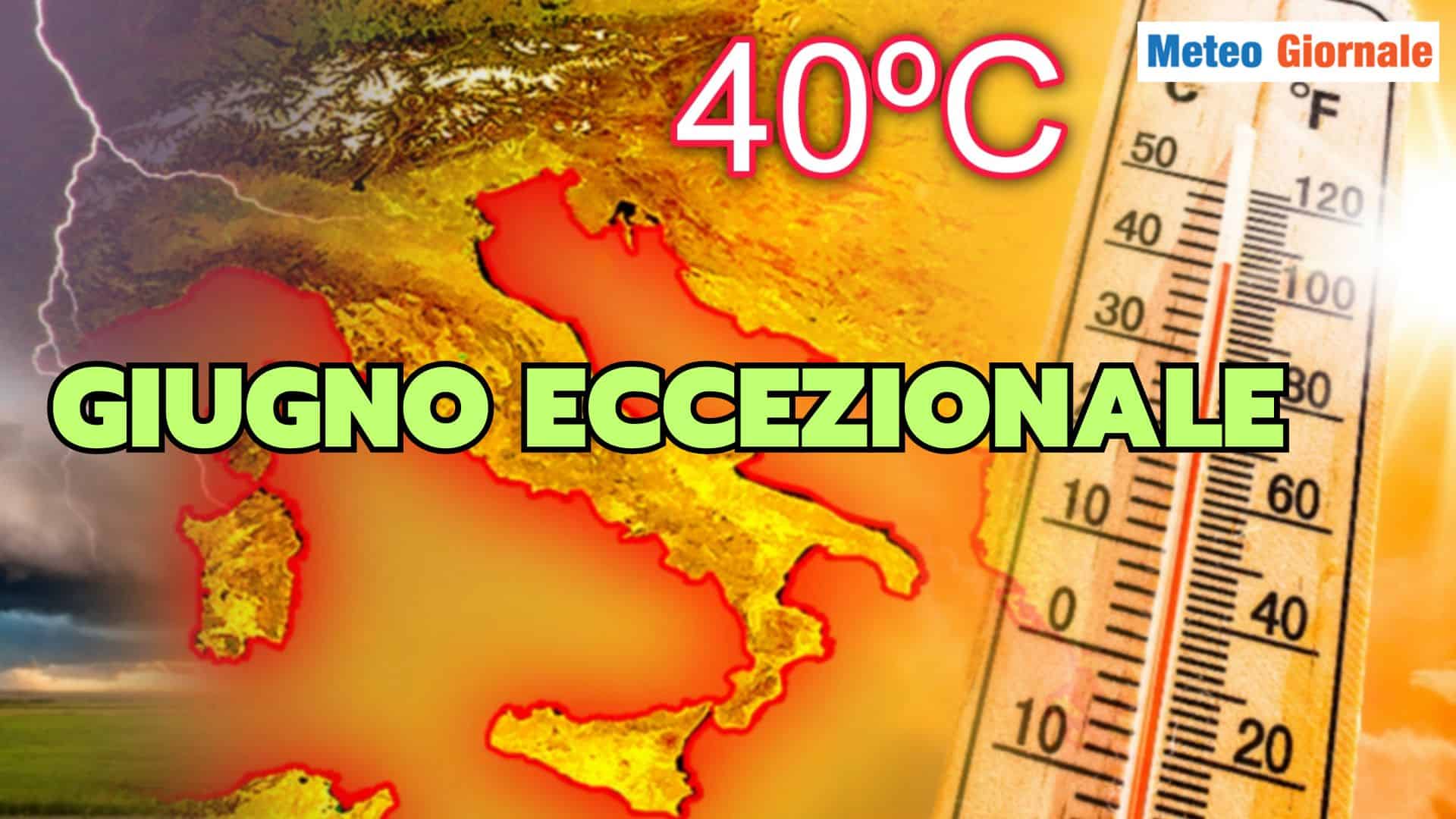 Niente scappatoie Meteo: GIUGNO eccezionale, nel bene o nel male