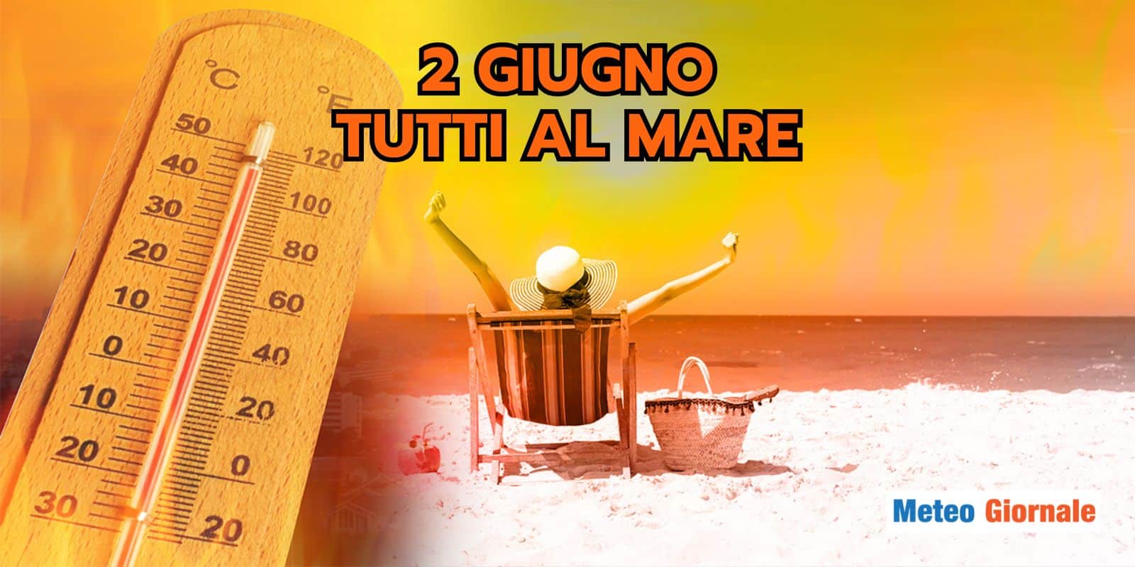 Weekend del 2 Giugno: mare o gita fuori porta? Il Meteo è alleato