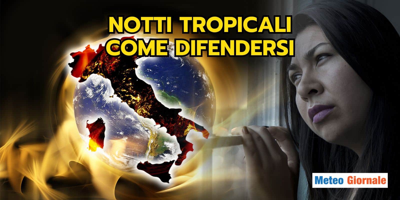 Meteo: spossati dalle notti tropicali? Ecco come difendersi