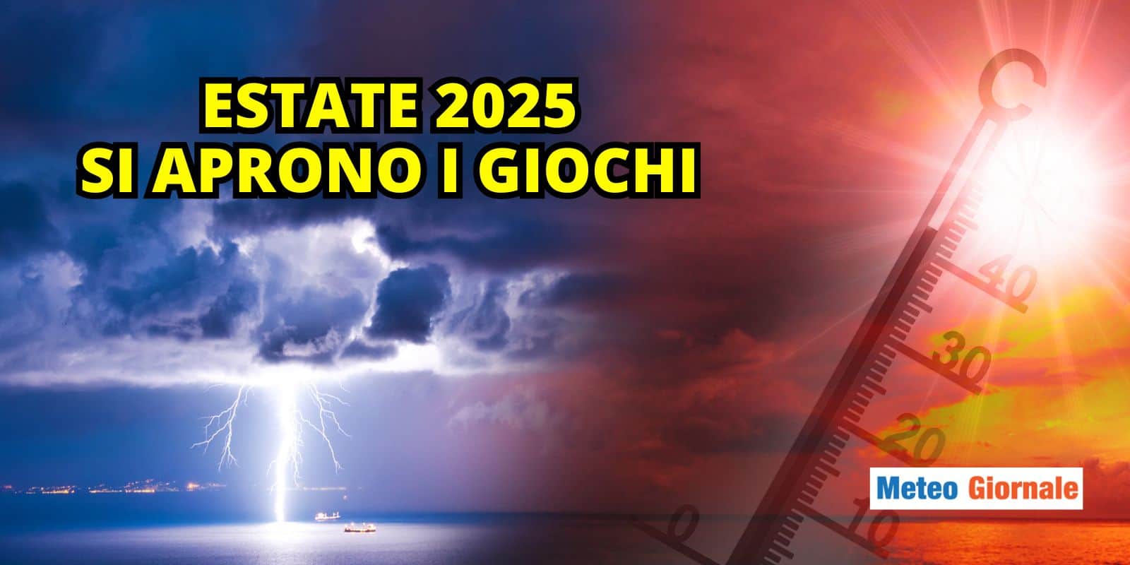Meteo Estate 2025: se non fosse come la immaginiamo…