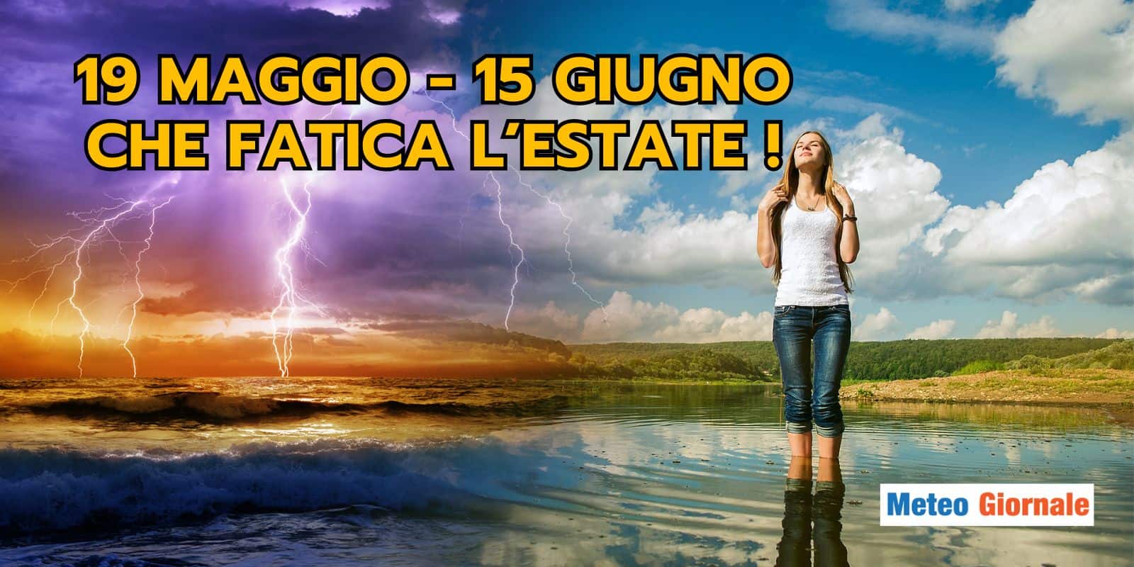 Meteo, la tendenza fino a metà Giugno: Estate sì, ma che fatica!