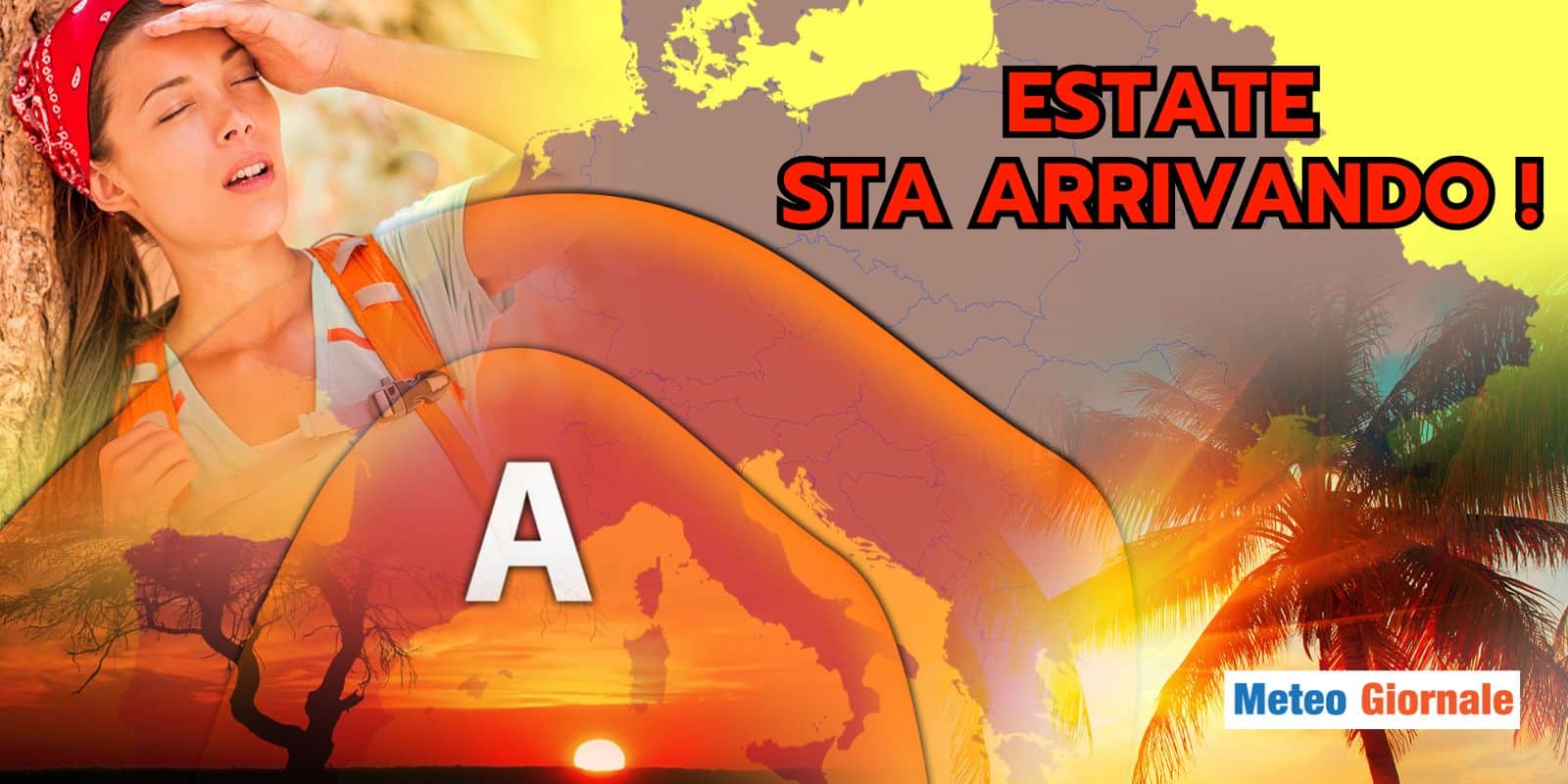 Meteo Italia: voglia di CALDO? La svolta è vicina, ne arriverà anche troppo