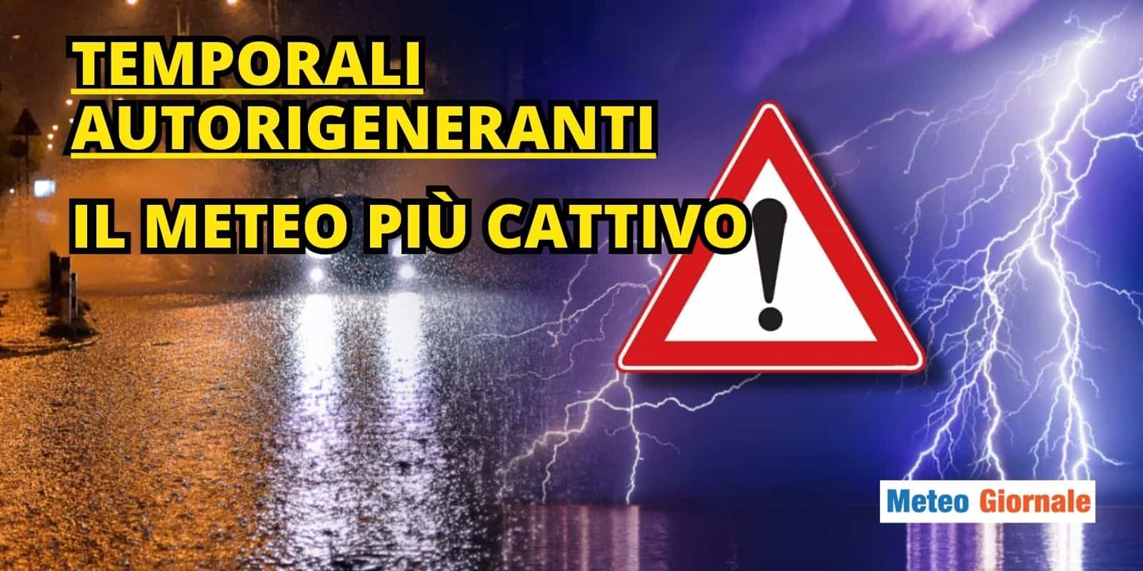 I TEMPORALI più ESTREMI: una valanga di pioggia dal cielo, se il meteo si fa cattivo