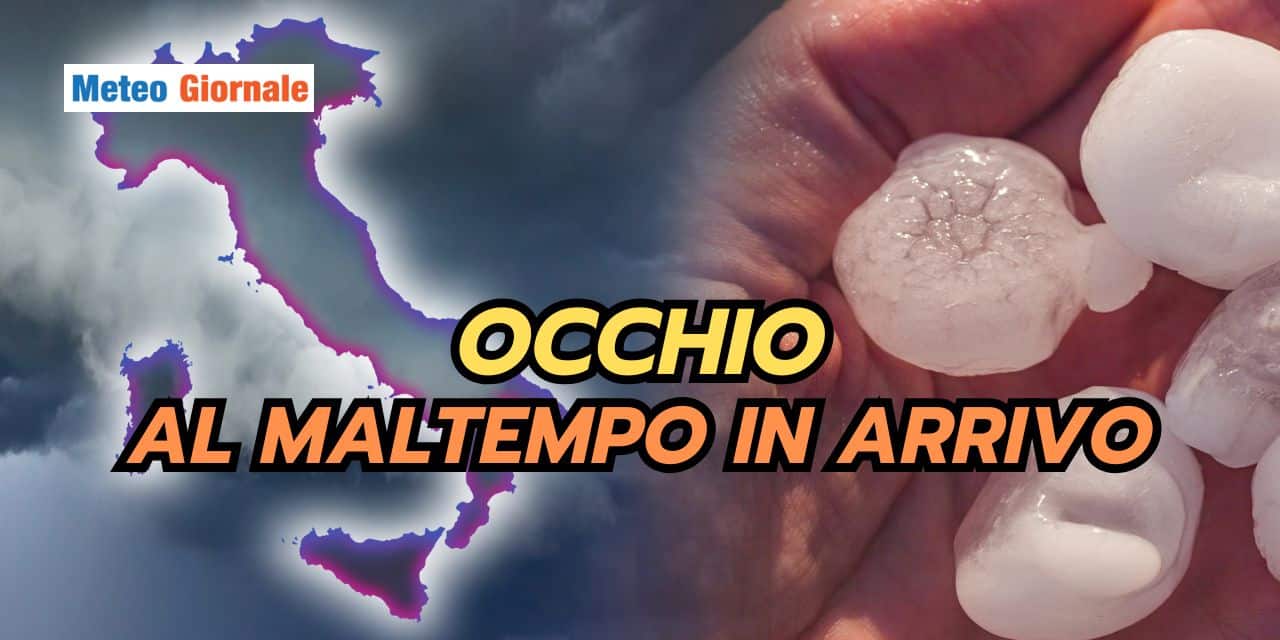 CROLLA tutto di colpo, rischiamo una fase meteo di temporali forti