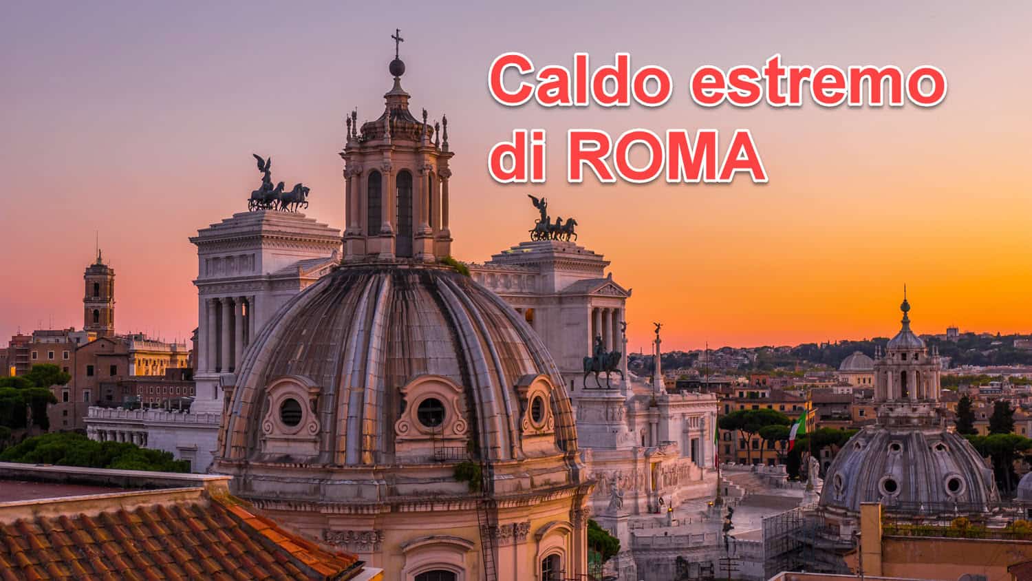 Meteo Roma: 45 gradi, quando potrebbe succedere