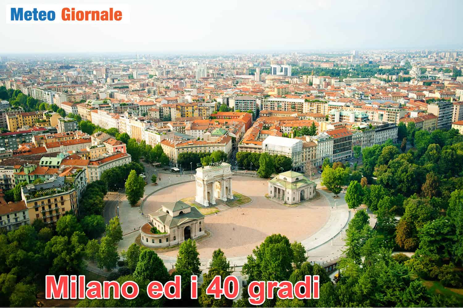 Meteo Milano, i 40 gradi della nuova Estate