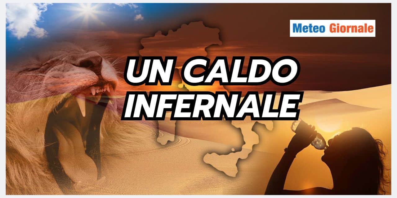 Meteo prossima settimana: prepariamoci a un caldo infernale