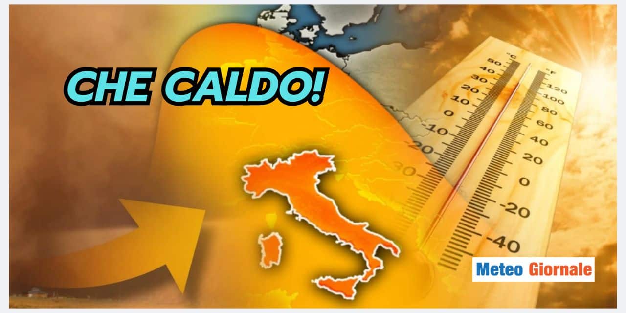 Prossimi giorni dal sapore meteo…rovente