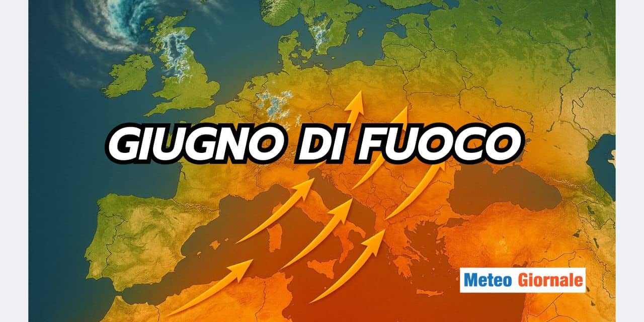 Giugno mese infuocato, finora il caldo è stato solo un assaggio