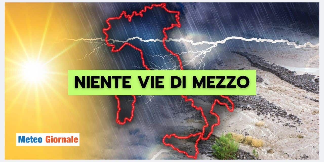 Meteo: Italia spaccata in due, ci risiamo
