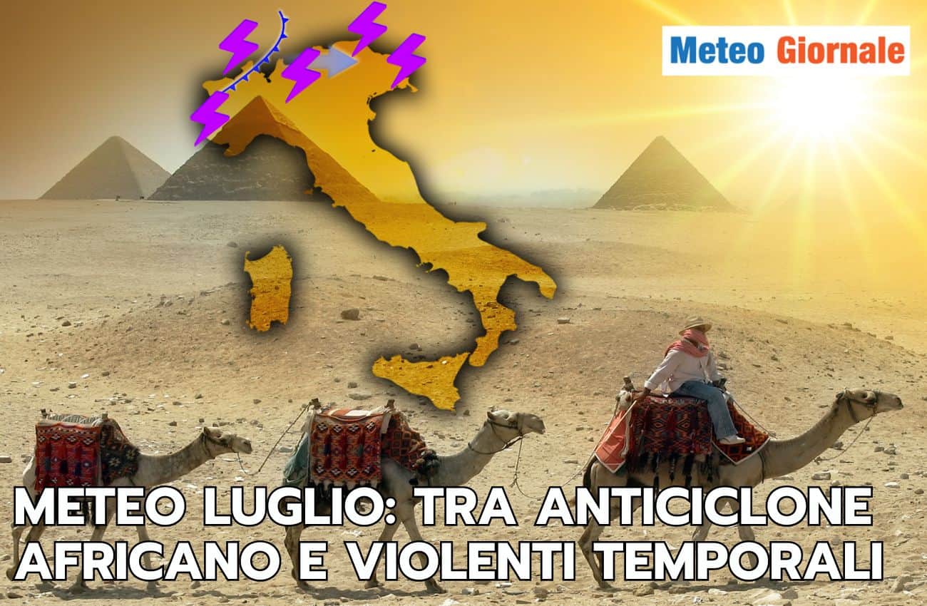 Meteo prima decade Luglio: anticiclone al comando; attenzione al Nord a violenti temporali