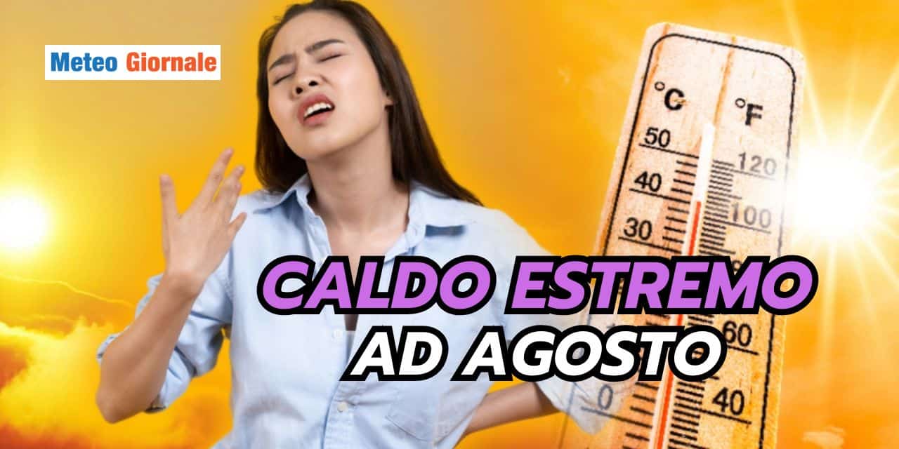 Se ora c’è un meteo così, ad Agosto ci sarà il peggio