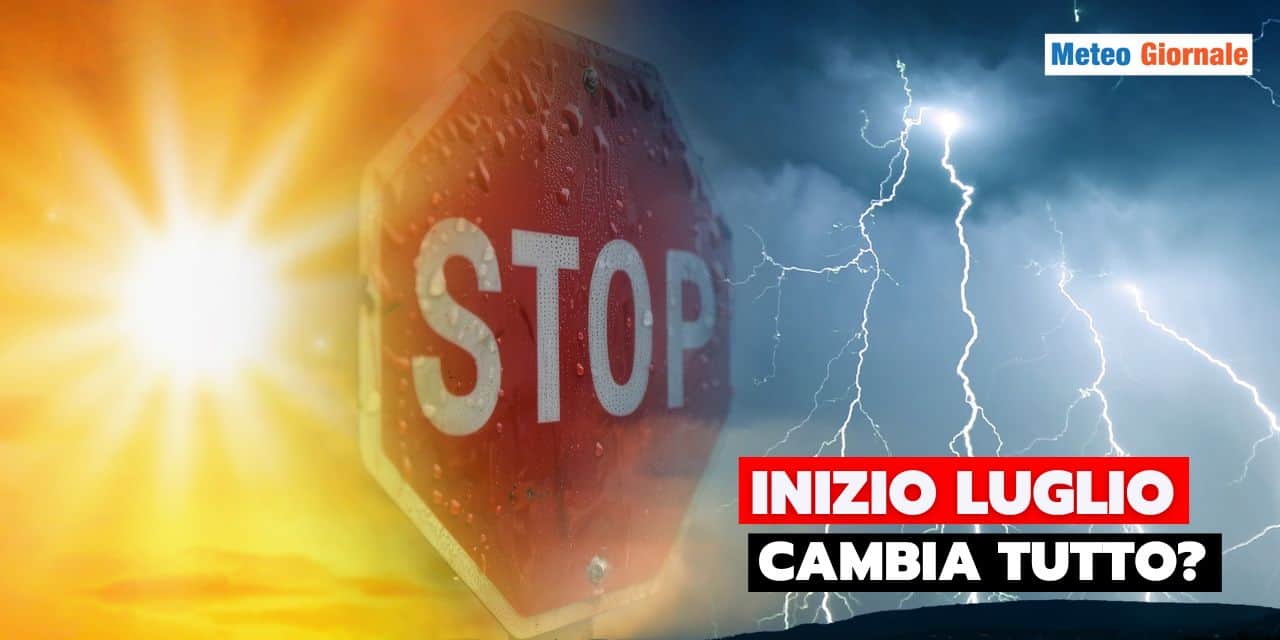 inizio luglio meteo 2106