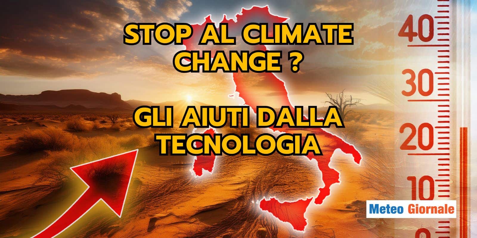 La tecnologia al servizio di METEO e Ambiente: come mitiga gli effetti del CAMBIAMENTO CLIMATICO
