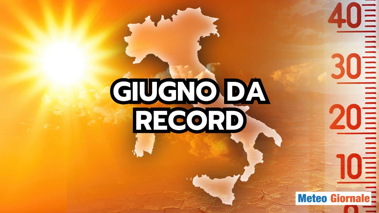 Giugno da record: il secondo più caldo di sempre in Italia! Anomalia di +3.49°C