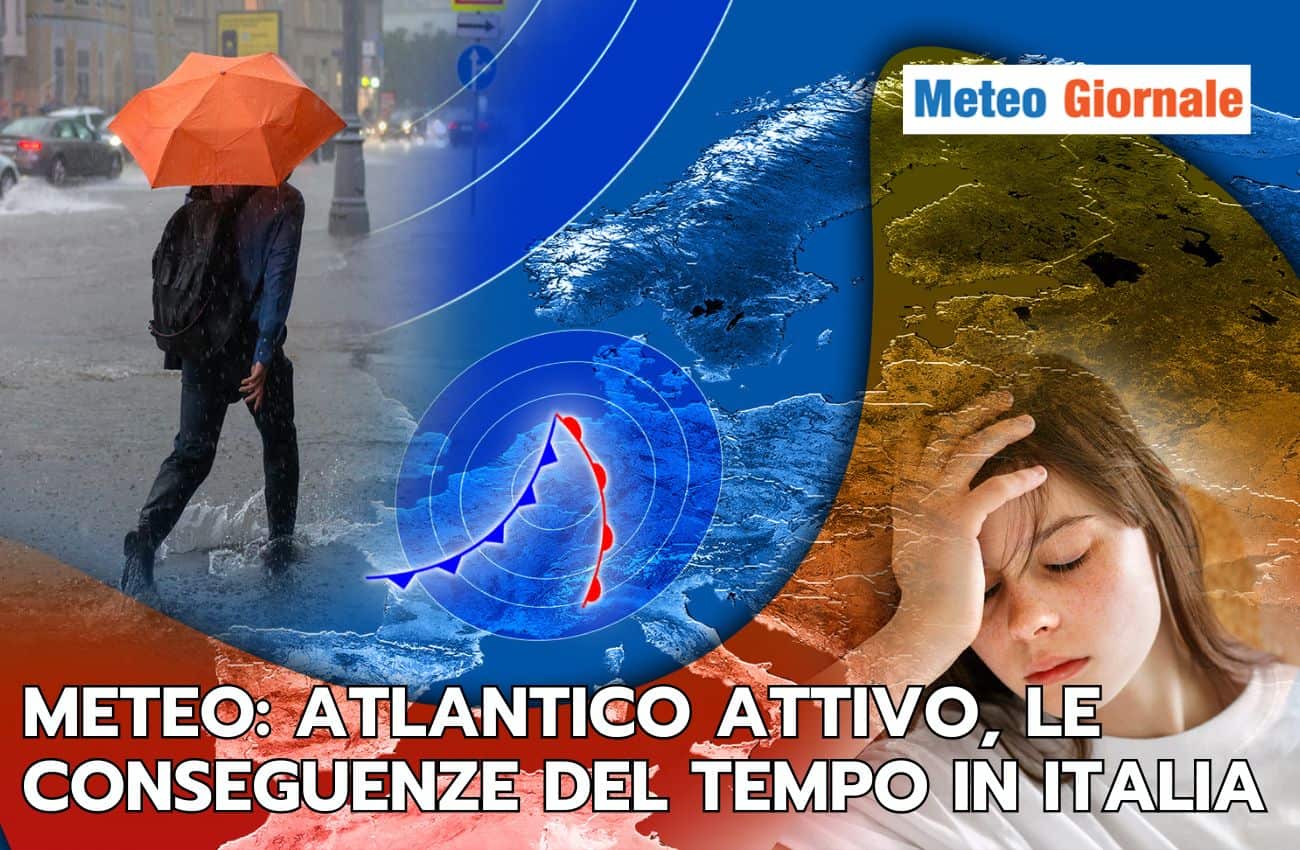 Meteo: flusso atlantico attivo, ecco le conseguenze sul tempo in Italia