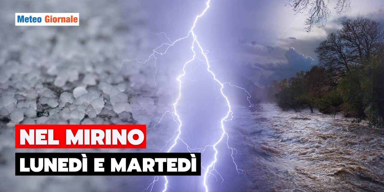 Meteo: Lunedì e Martedì con piogge torrenziali e grossa grandine