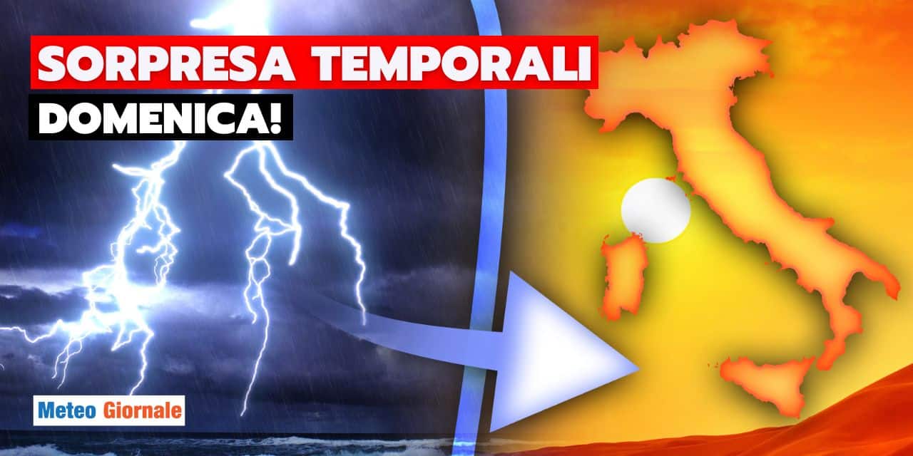 temporali acquazzoni domenica meteo 0907